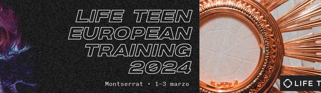 LifeTeenEuropean Training 2024